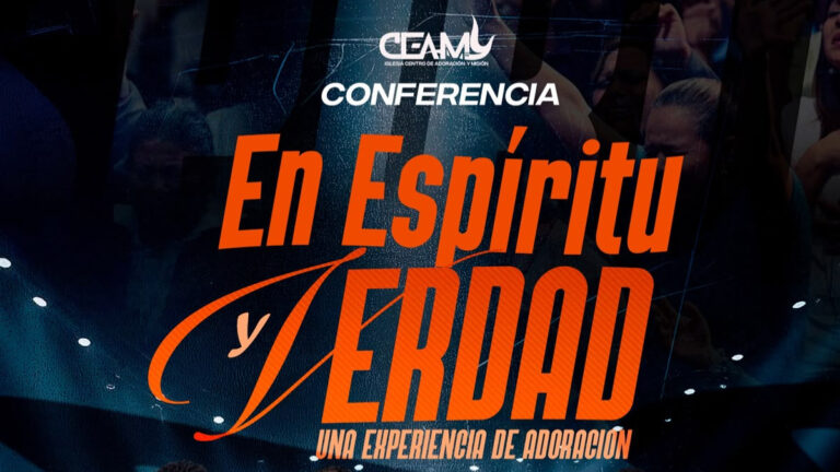CEAM Ministry anuncia la conferencia «En Espíritu y Verdad», una experiencia de adoración - Imagen